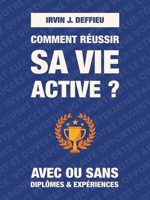 cover image of Comment réussir sa vie active ?